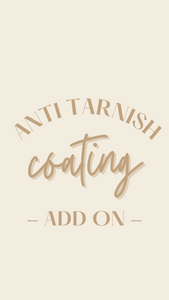 Add on: Anti Tarnish Coating